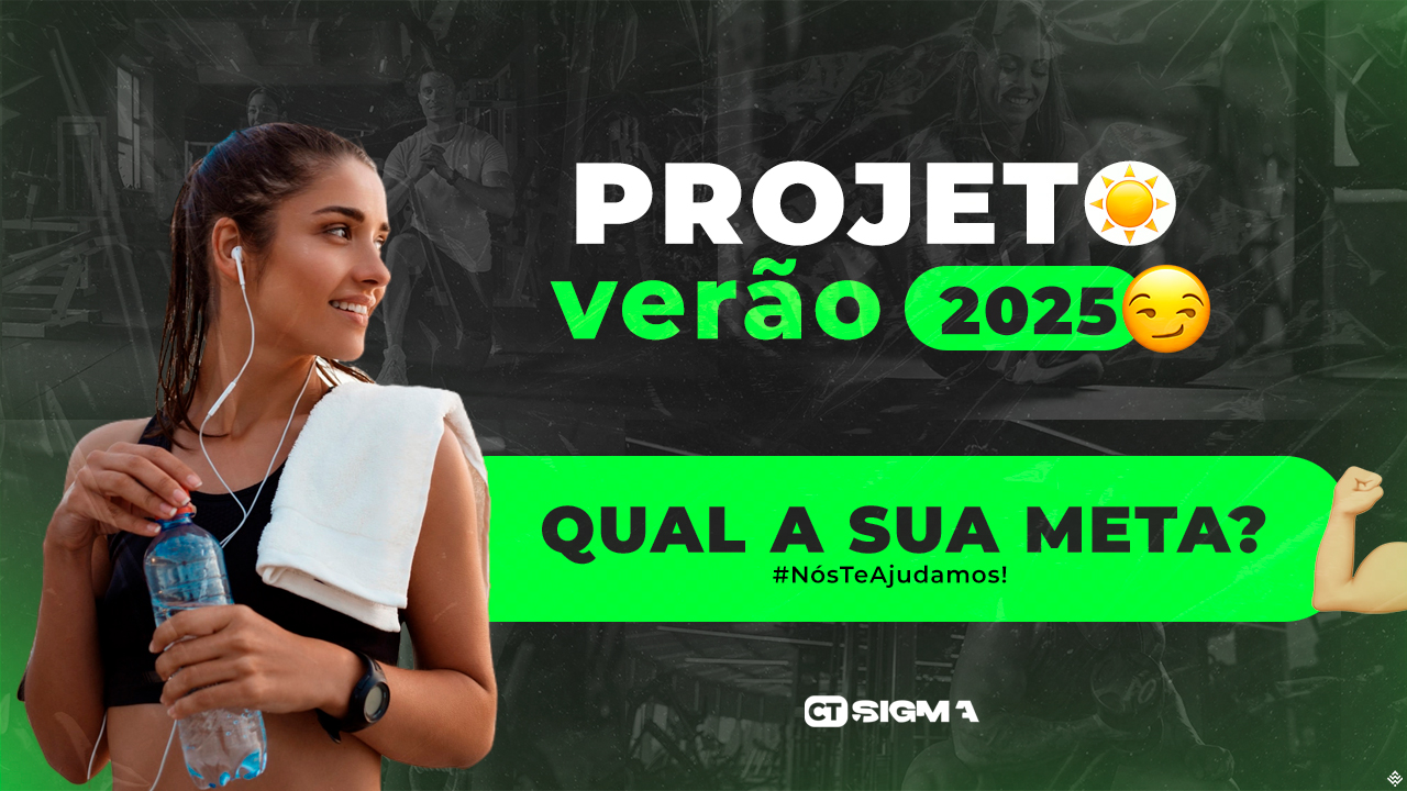 Projeto Verão 2025! Entre em forma para curtir a melhor época do ano!